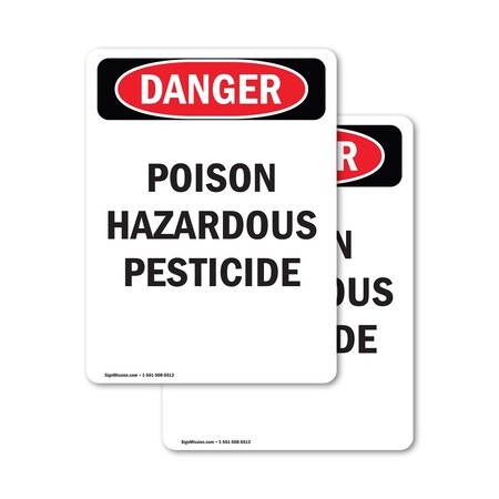 Signmission Poison Hazardous Pesticide Danger Sign, Vinyl Decal, 10in W x 14in L, 2PK OS-2PACK-DS-D-1014-V-1979